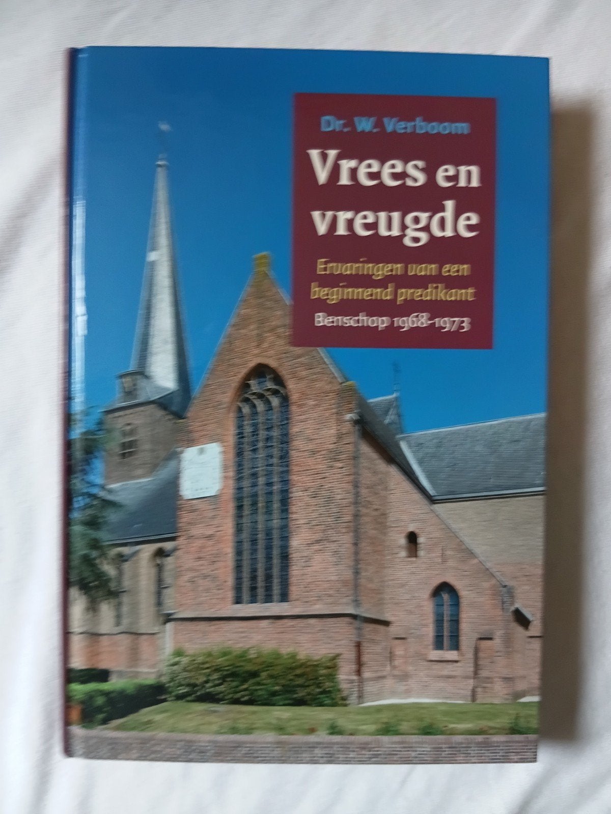 W. Verboom - Vrees en vreugde, Ophalen of Verzenden, Zo goed als nieuw, W. Verboom