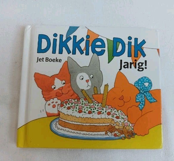 DIKKIE DIK  Jarig !, Ophalen of Verzenden, Gelezen, Jet Boeke, 2 tot 3 jaar