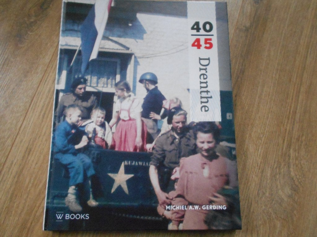 Michiel A.W. Gerding 40-45 Drenthe, Boeken, Ophalen of Verzenden, Tweede Wereldoorlog, Zo goed als nieuw, Overige onderwerpen