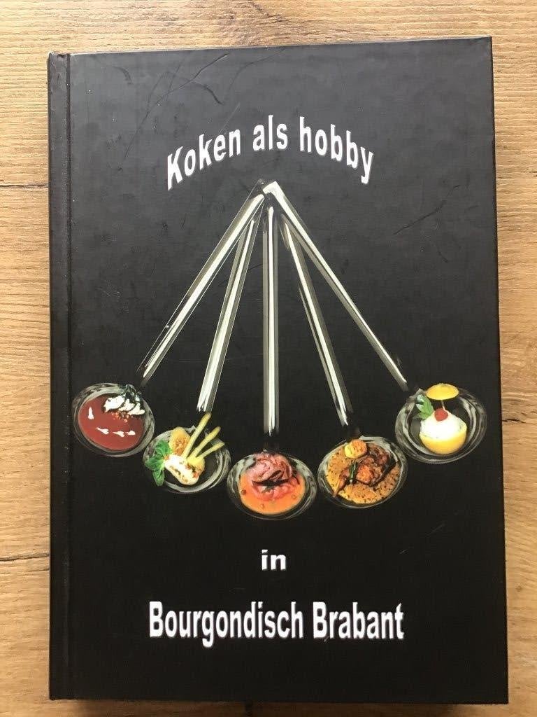 Koken als hobby in Bourgondisch Brabant, Boeken, Ophalen of Verzenden, Zo goed als nieuw, Nederland en België