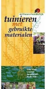Hans Carlier e.a.: Milieuvriendelijk tuinieren met gebruikte, Ophalen of Verzenden, Zo goed als nieuw, Hans Carlier e.a., Tuinieren en Tuinplanten