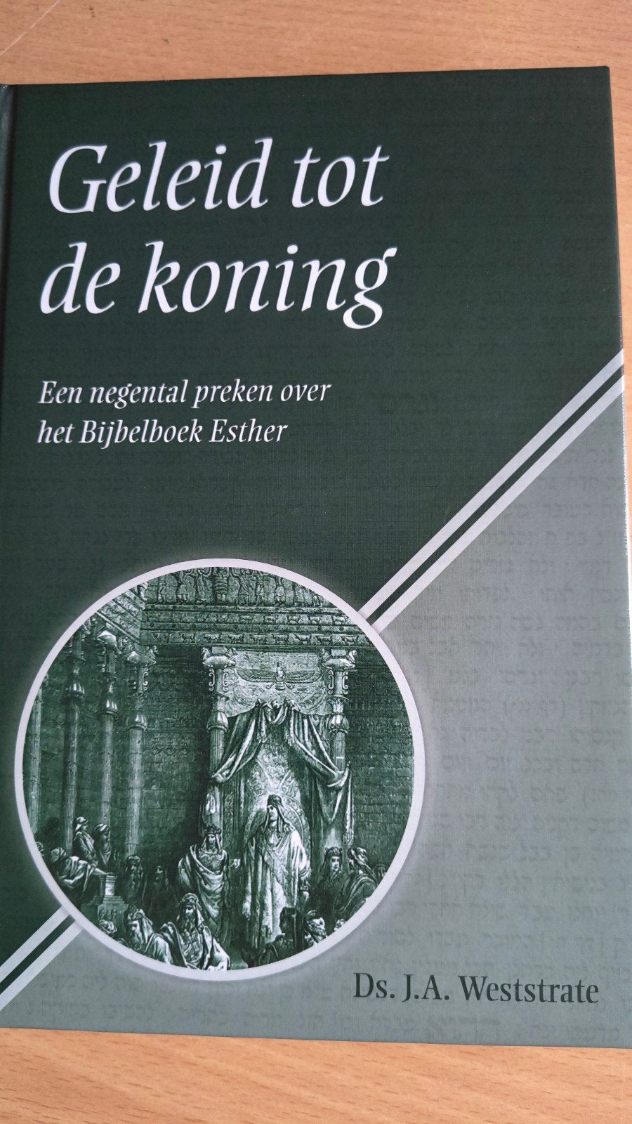 Geleid tot de koning. Ds JA Westrate, Ds JA Westrate, Christendom | Protestants, Ophalen of Verzenden, Zo goed als nieuw