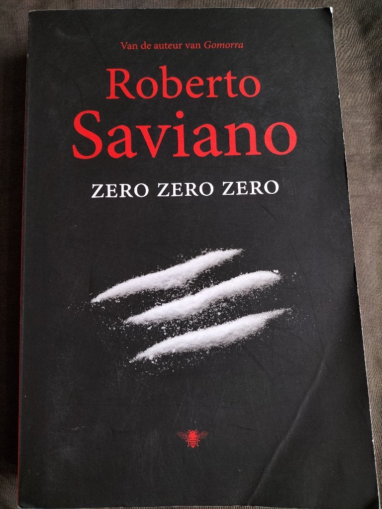Roberto Saviano - Zero zero zero (cocaïnehandel), Ophalen of Verzenden, Zo goed als nieuw, Roberto Saviano