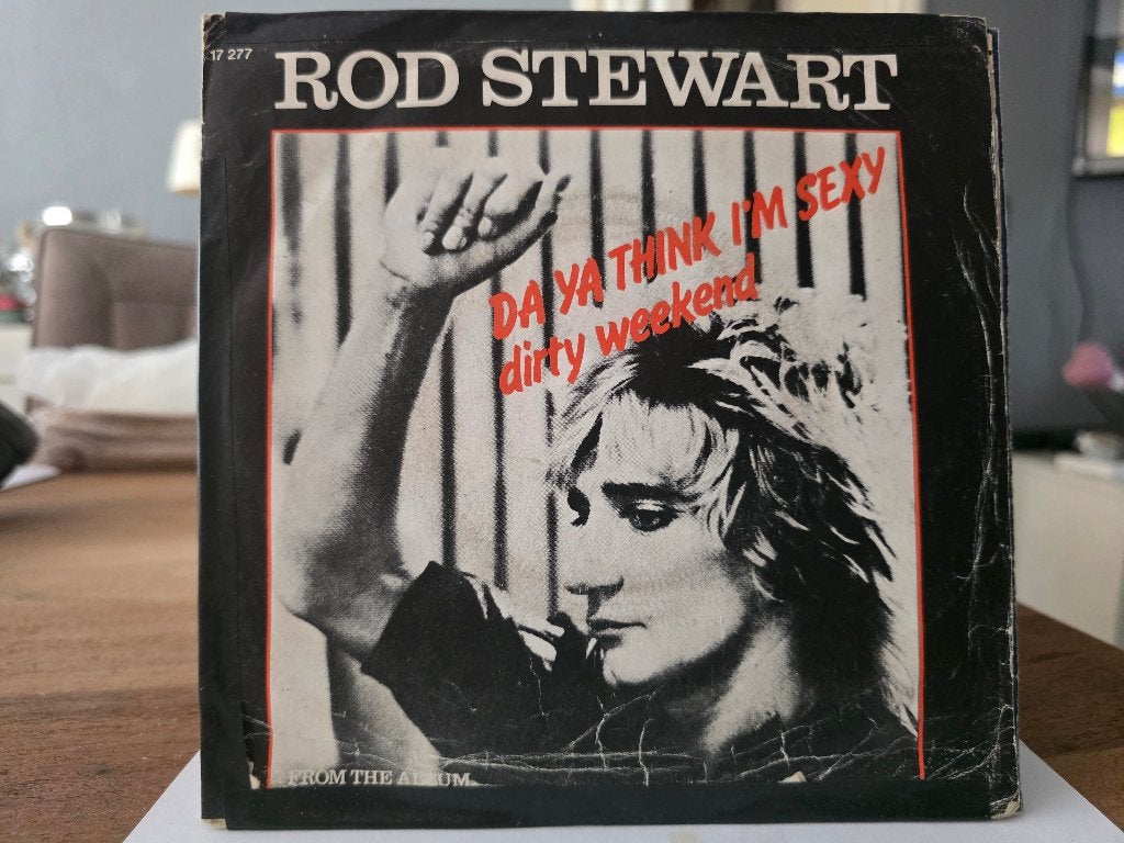7" Single Rod Stewart - Da Ya Think I'm Sexy / Dirty Weekend, Gebruikt, 7 inch, Ophalen of Verzenden, Pop
