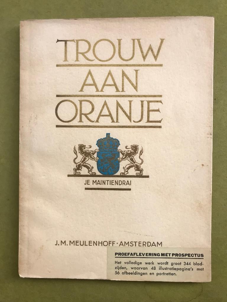 Trouw aan Oranje, Verzamelen, Ophalen of Verzenden, Gebruikt, Nederland, Tijdschrift of Boek