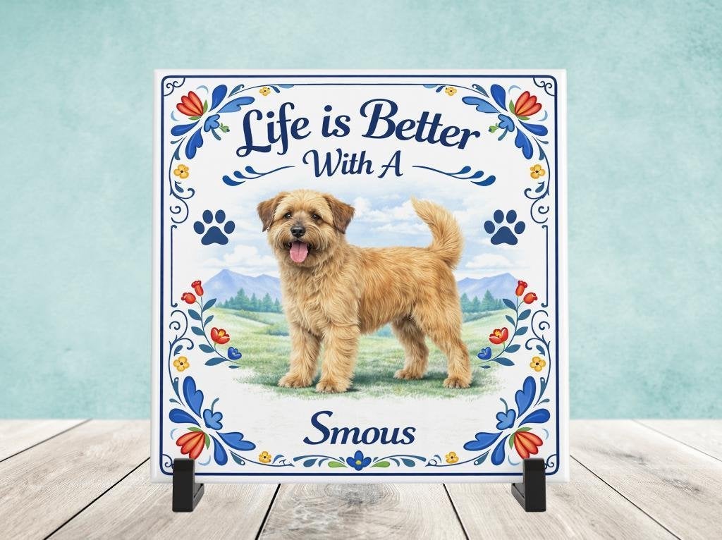 Life is Better With a Smous - Smoushond Tegel, Verzenden, Nieuw
