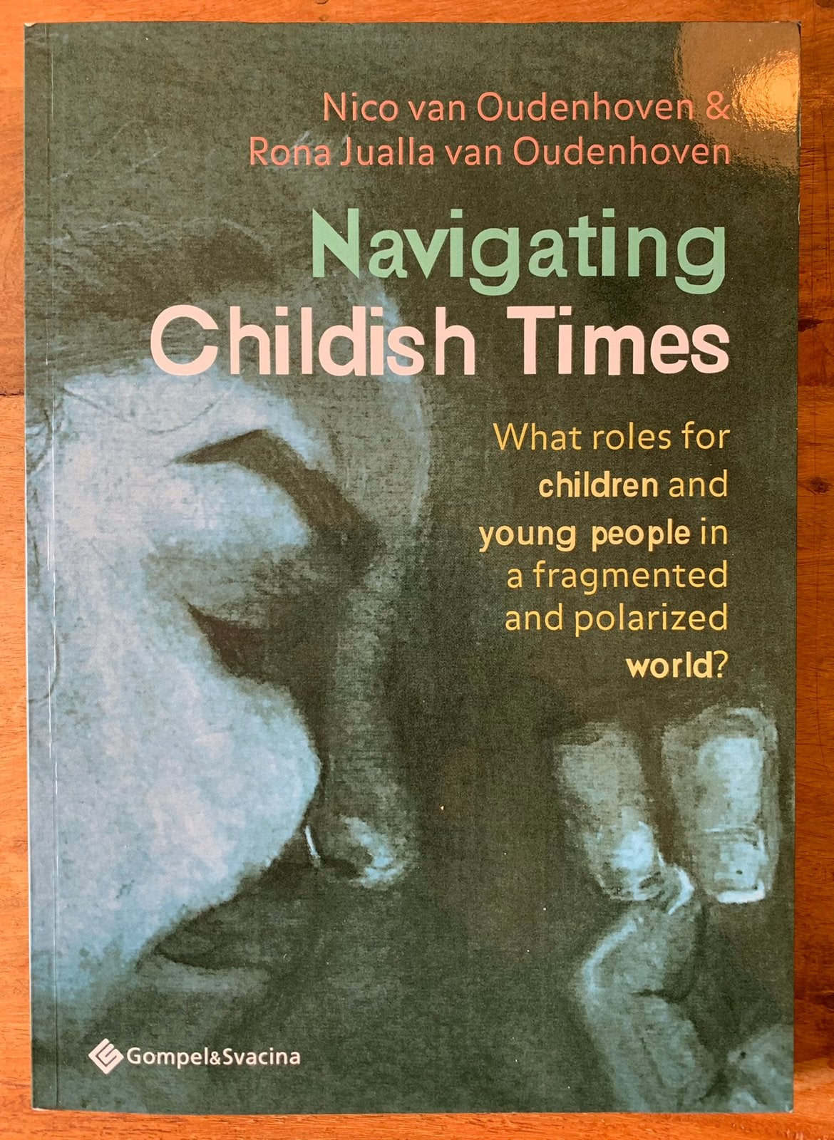 Navigating Childish Times / Nico & Jualla van Oudenhoven, Boeken, Ophalen of Verzenden, Zo goed als nieuw