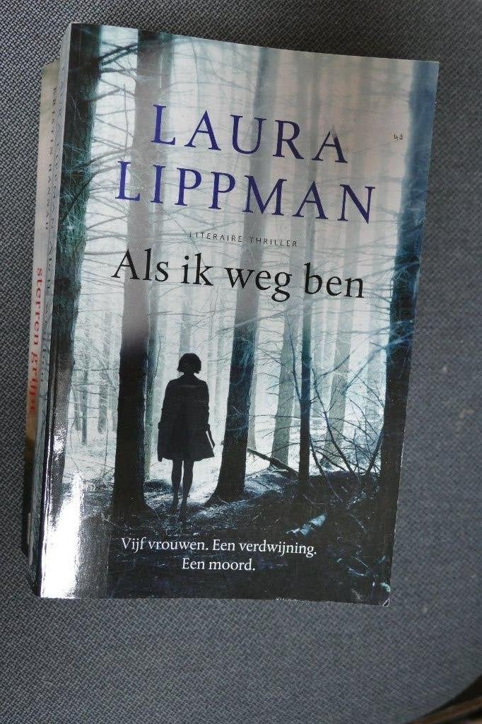Laura Lippman – Als ik weg ben, Ophalen of Verzenden, Laura Lippman