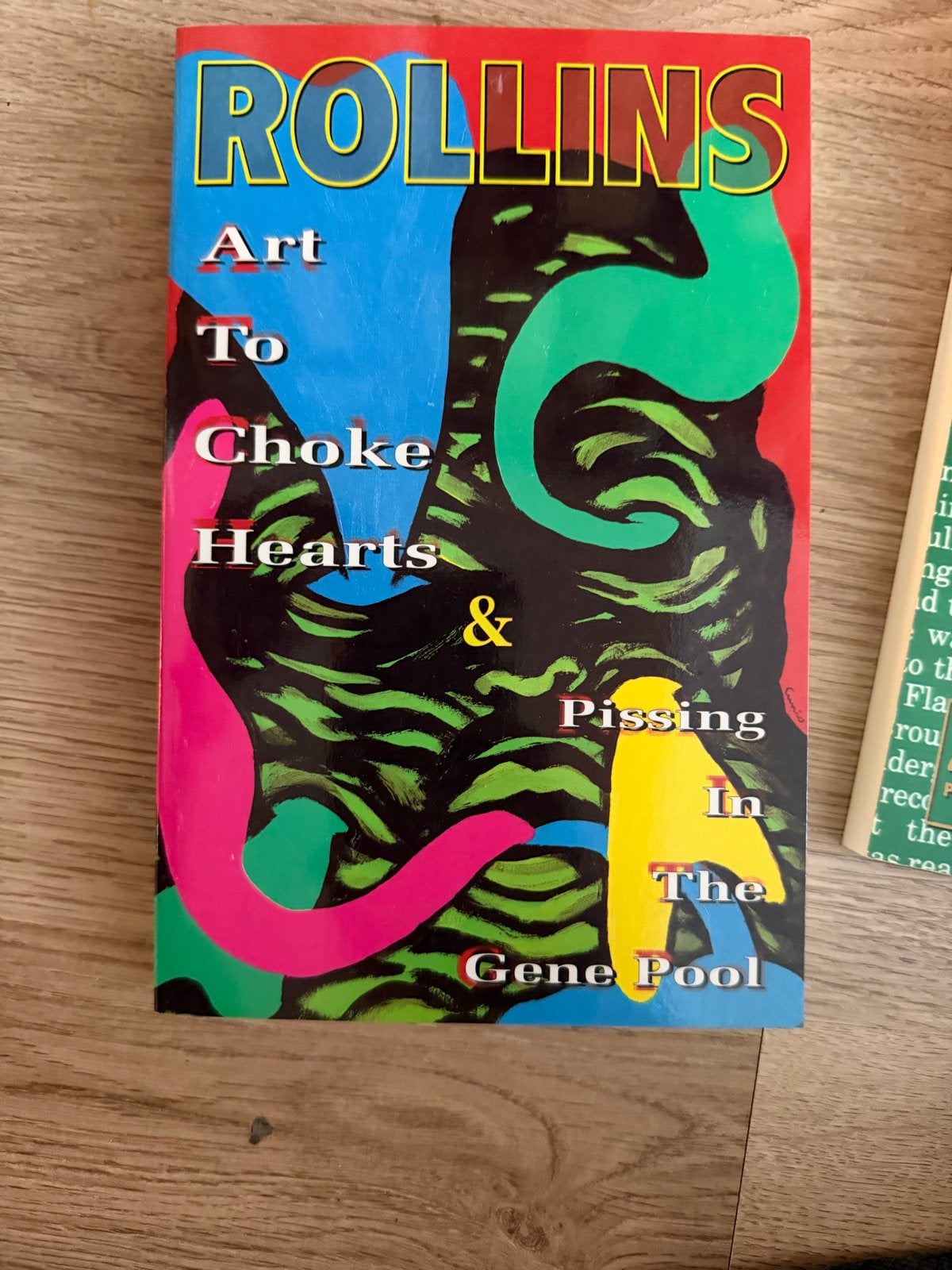 Rollins: Art To Choke Hearts & Pissing In The Gene Pool, Verzenden, Gelezen, Amerika
