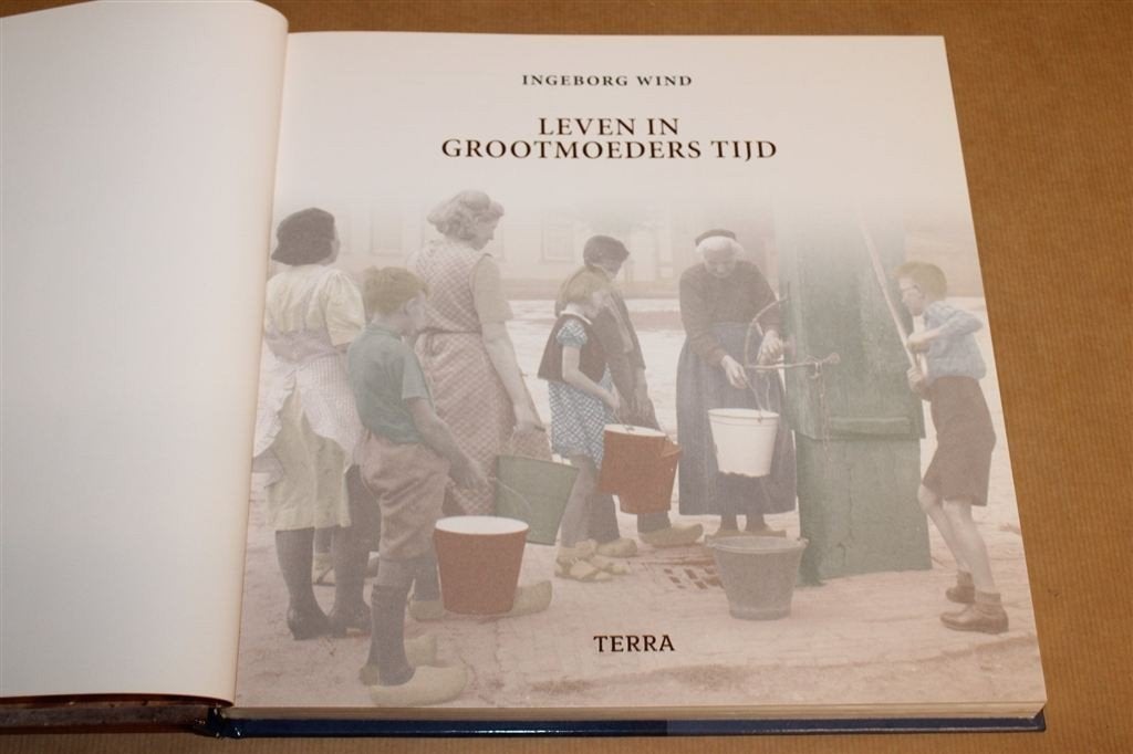 Leven in Grootmoeders Tijd — Fotoboek Nederland 1900-1960, Ophalen of Verzenden, Zo goed als nieuw, Nederland