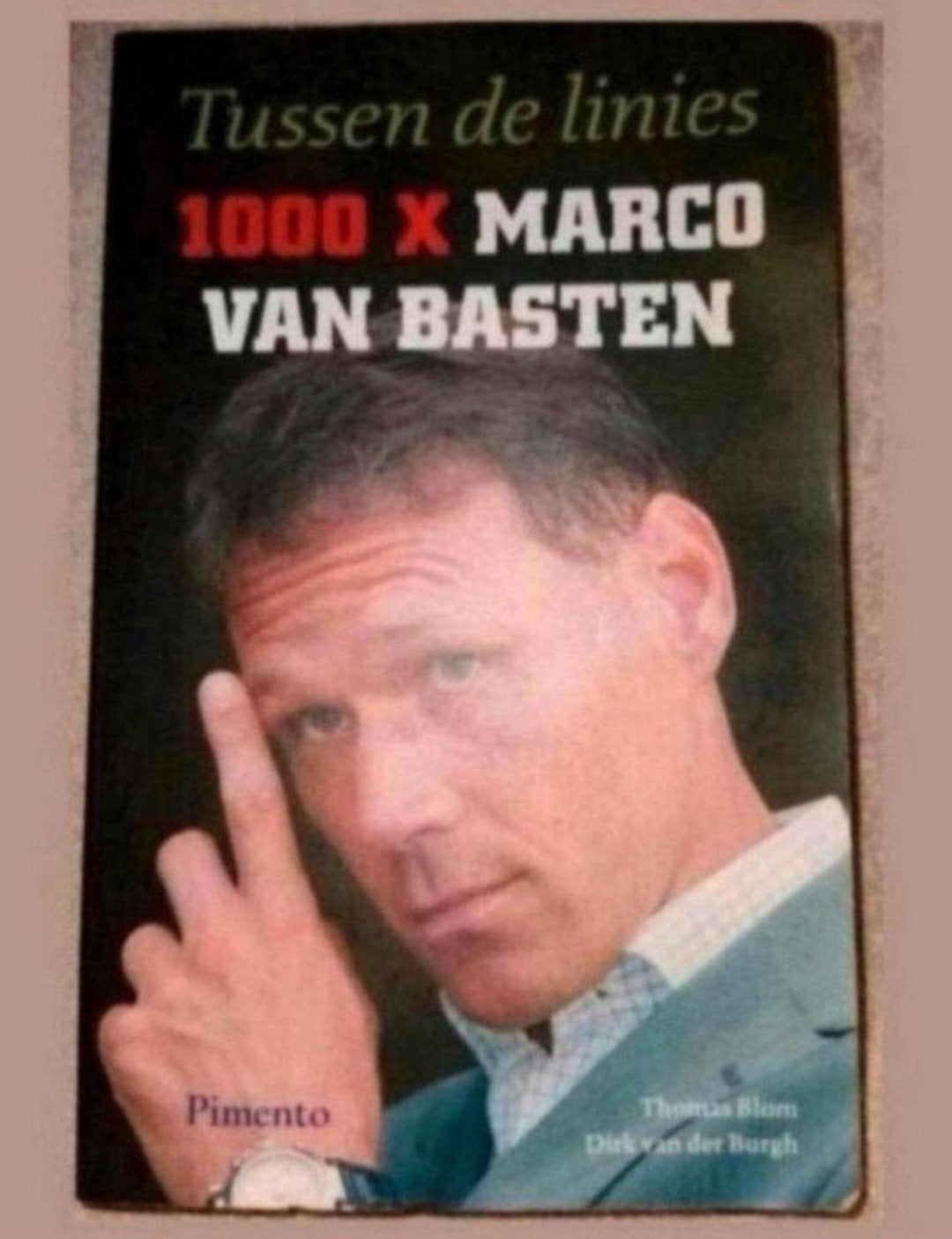 Tussen de linies: 1000 X Marco van Basten, Ophalen of Verzenden, Zo goed als nieuw, Thomas Blom, Dirk van der Burgh, Balsport
