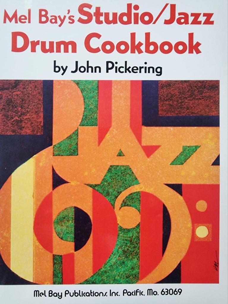 Mel Bay's Studio/Jazz Drum Cookbook - John Pickering Div26, Drums of Percussie, Les of Cursus, Nieuw, Ophalen of Verzenden