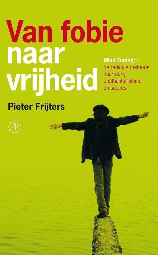 Pieter Frijters Van fobie naar vrijheid, Ophalen of Verzenden, Nieuw