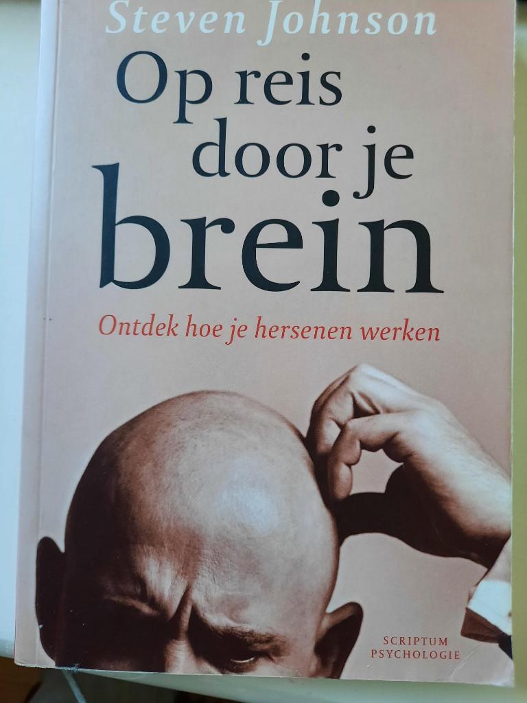 Op reis door je brein, Boeken, Psychologie, Functieleer of Neuropsychologie, Ophalen of Verzenden, Zo goed als nieuw, Steven Johnson