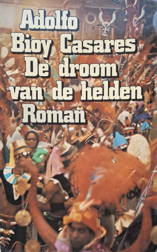 Adolfo Bioy Casares - De droom van de helden (Ex.2), Ophalen of Verzenden, Gelezen, Wereld overig