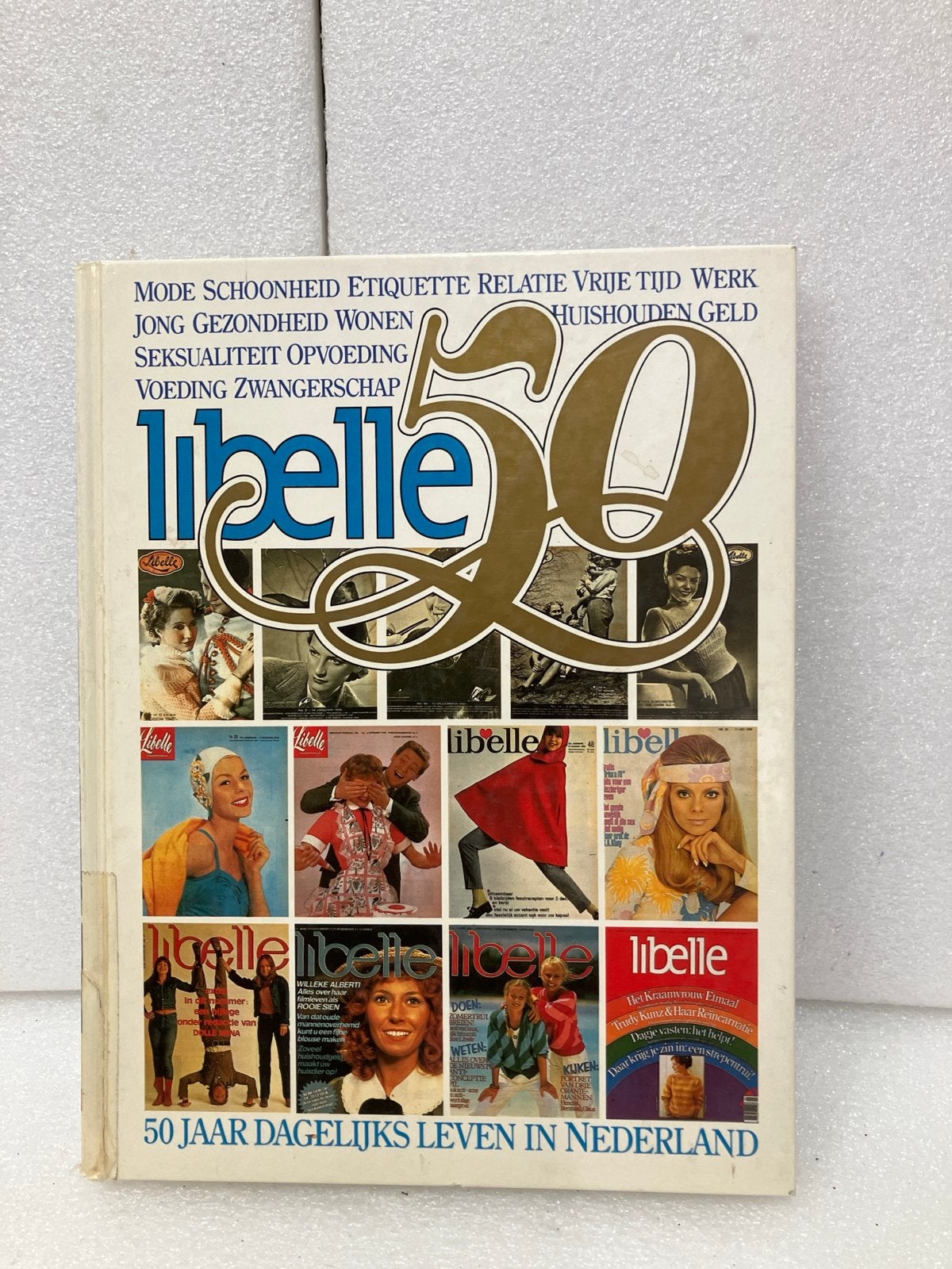 Libelle 50 jaar dagelijks leven in Nederland boek, Ophalen of Verzenden, Zo goed als nieuw, Damesbladen