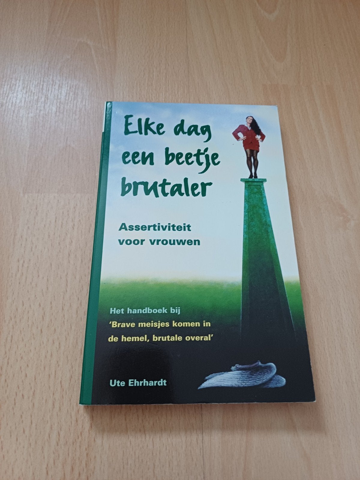 Elke dag een beetje brutaler - Assertiviteit voor vrouwen, Ophalen, Zo goed als nieuw, Ute Ehrhardt, Europa overig