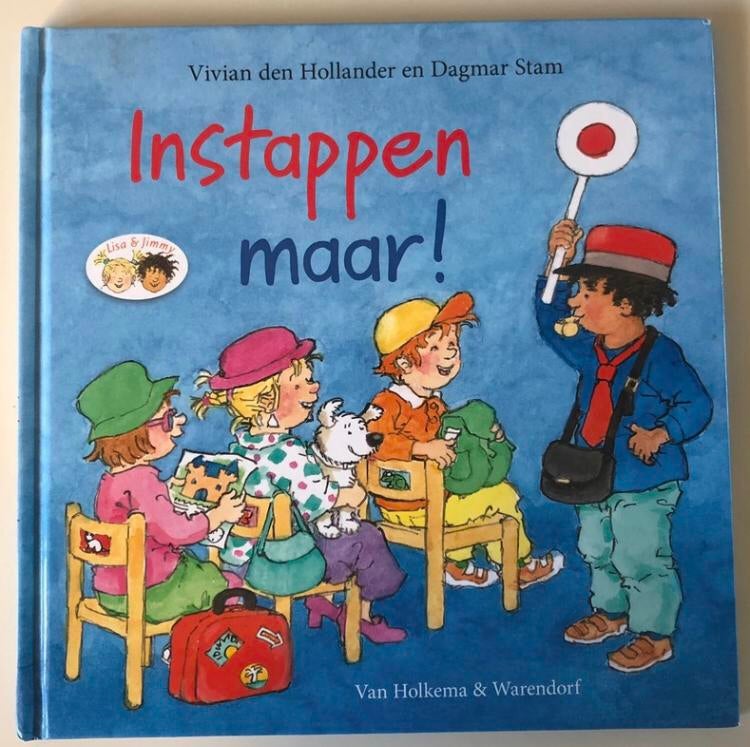 “Instappen maar!” Vivian den Hollander & Dagmar stam., Ophalen of Verzenden, Zo goed als nieuw, Vivian den Hollander, 3 tot 4 jaar