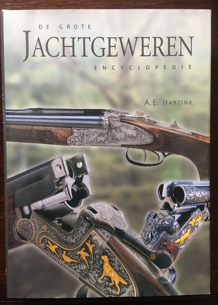 De grote jachtgeweren encyclopedie.    A.E.Hartink., Boeken, Ophalen of Verzenden, Zo goed als nieuw, Overige onderwerpen
