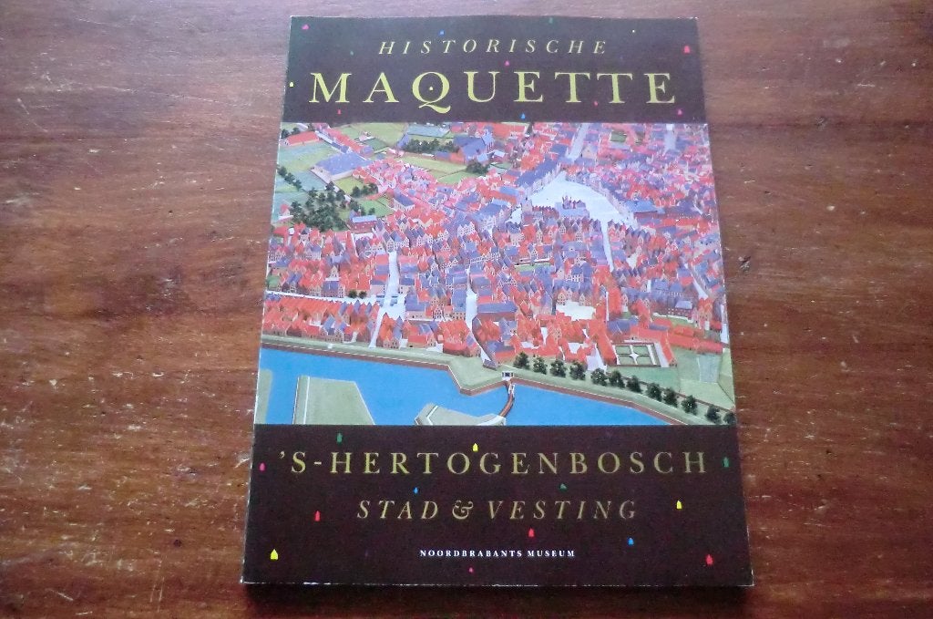 boek - Historische maquette 's-Hertogenbosch / Den Bosch, Ophalen of Verzenden, Gelezen