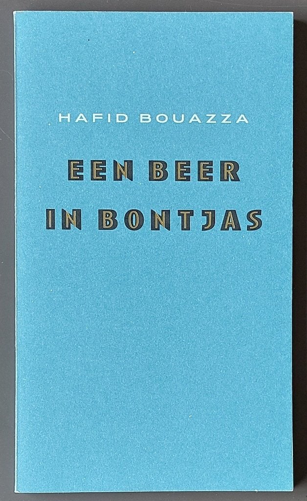 Een beer in bontjas - Hafid Bouazza, Ophalen of Verzenden, Gelezen, Hafid Bouazza