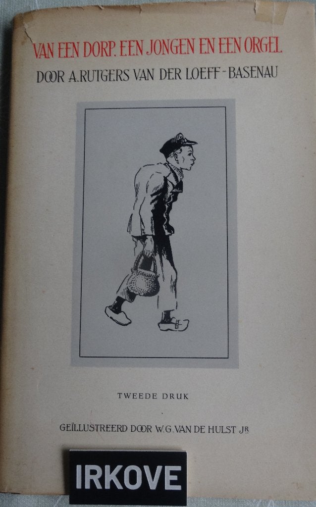 VAN EEN DORP, EEN JONGEN EN EEN ORGEL * A. Rutgers *, Boeken, Geschiedenis | Stad en Regio, Verzenden, 20e eeuw of later, Gelezen