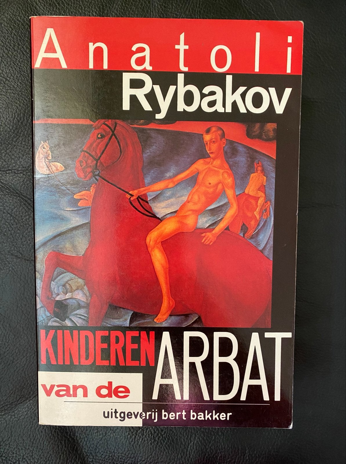 Kinderen van de Arbat - Anatoli Rybakov (1988), Ophalen of Verzenden, Gelezen, Europa overig