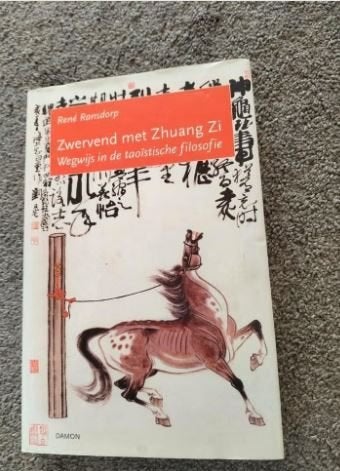 Zwerfend met Zhuang Zi - Wegwijs in de taoïstische filosofie, Boeken, Ophalen of Verzenden, Zo goed als nieuw, René Ransdorp