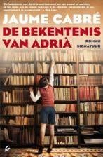 Jaume Cabre: de bekentenis van Adria, Ophalen of Verzenden, Gelezen