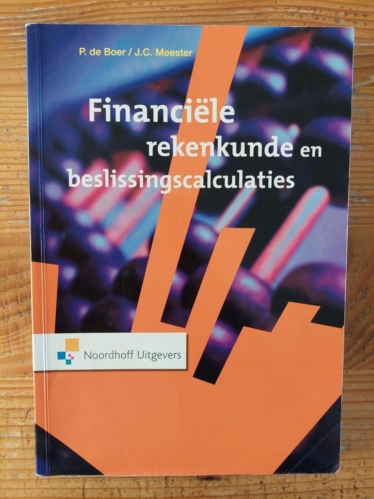 Financiële rekenkunde & beslissingscalculaties 9789001094072, Boeken, Zo goed als nieuw, Noordhoff Uitgevers, Beta, HBO