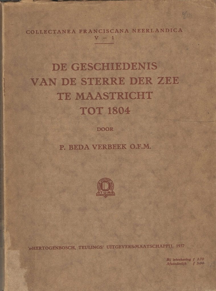 De geschiedenis van de Sterre der Zee te Maastricht tot 1804, Boeken, Geschiedenis | Stad en Regio, Ophalen of Verzenden, Gelezen