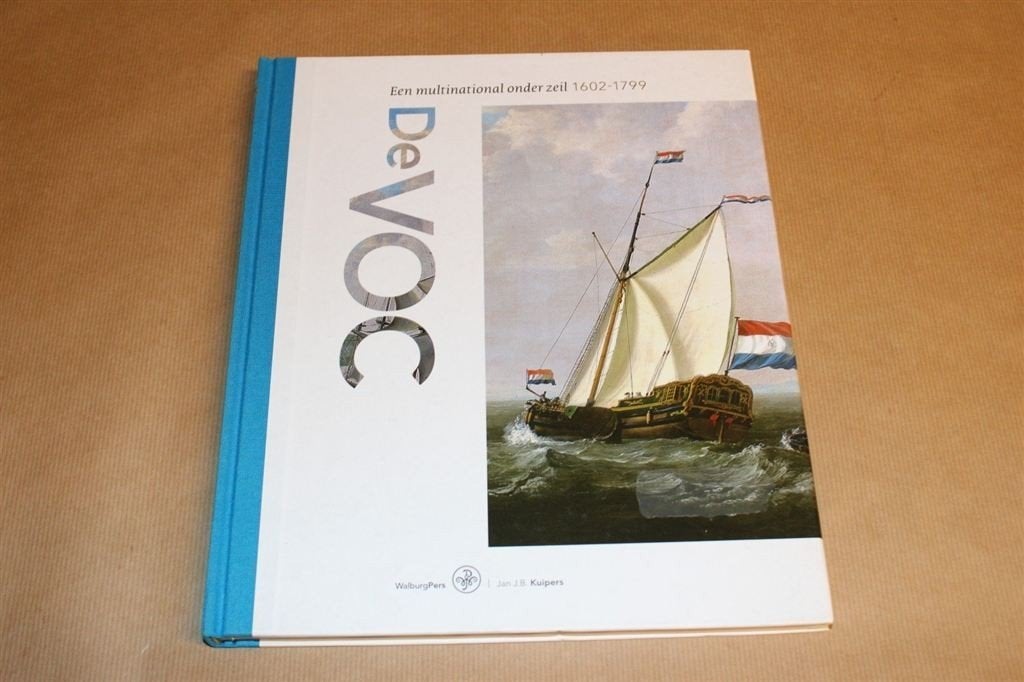 De VOC [1602-1799] — Multinational onder Zeil, Ophalen of Verzenden, Zo goed als nieuw