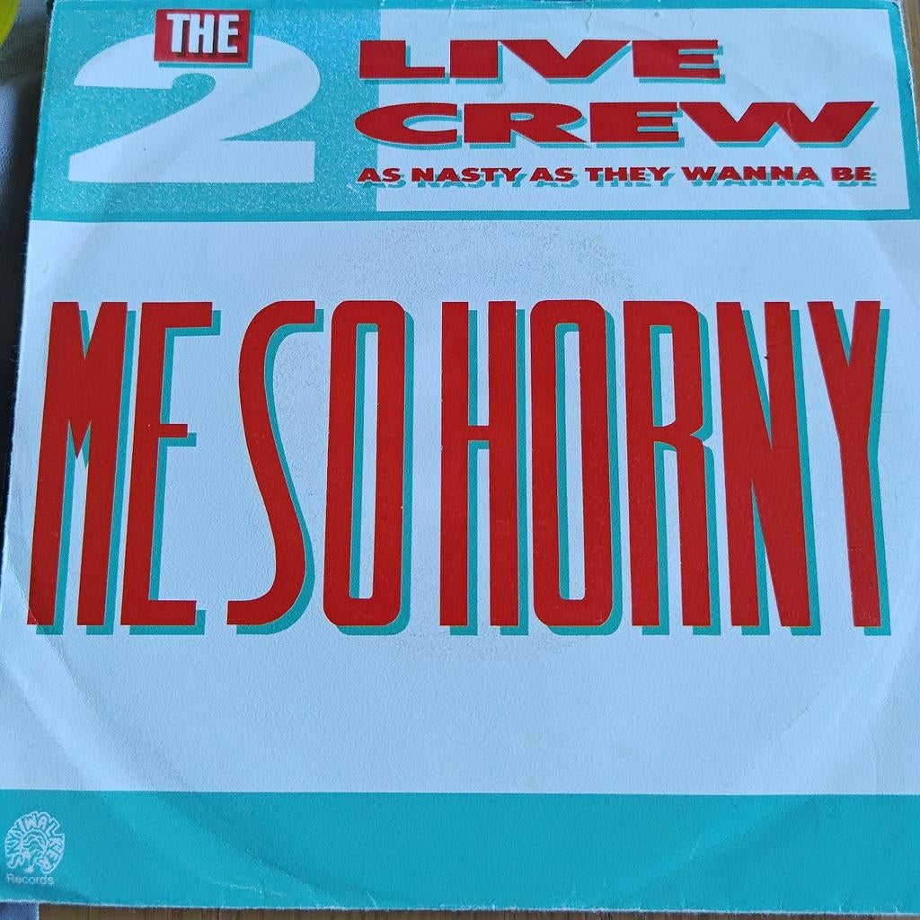 The 2 Live Crew - Me So Horny (Vinyl Single), Ophalen of Verzenden, 1980 - 1989, Gebruikt, 7 inch