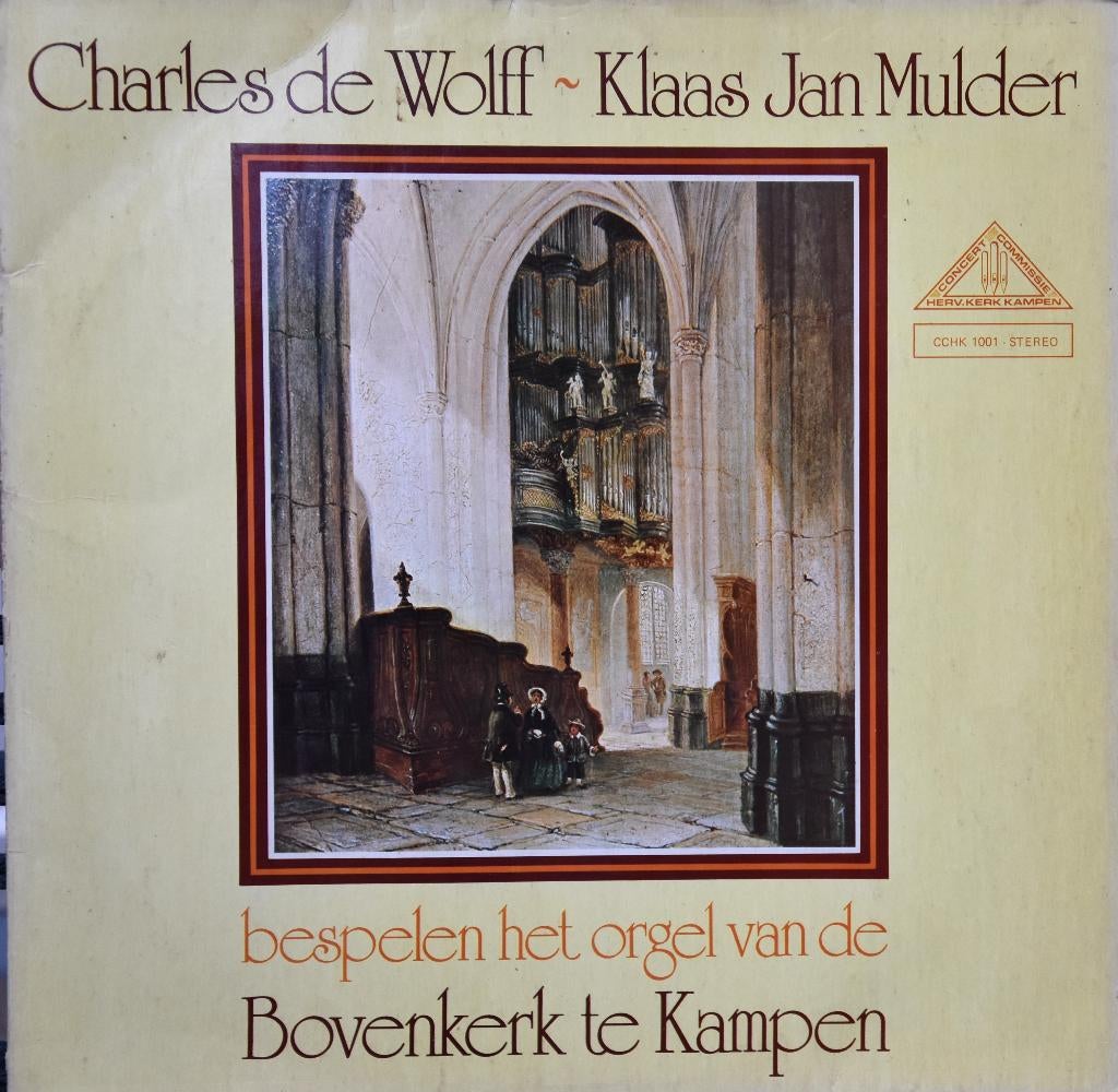Charles de Wolff - Klaas Jan Mulder  orgel Bovenkerk Kampen, Cd's en Dvd's, Gebruikt, Overige typen, Ophalen of Verzenden, 12 inch