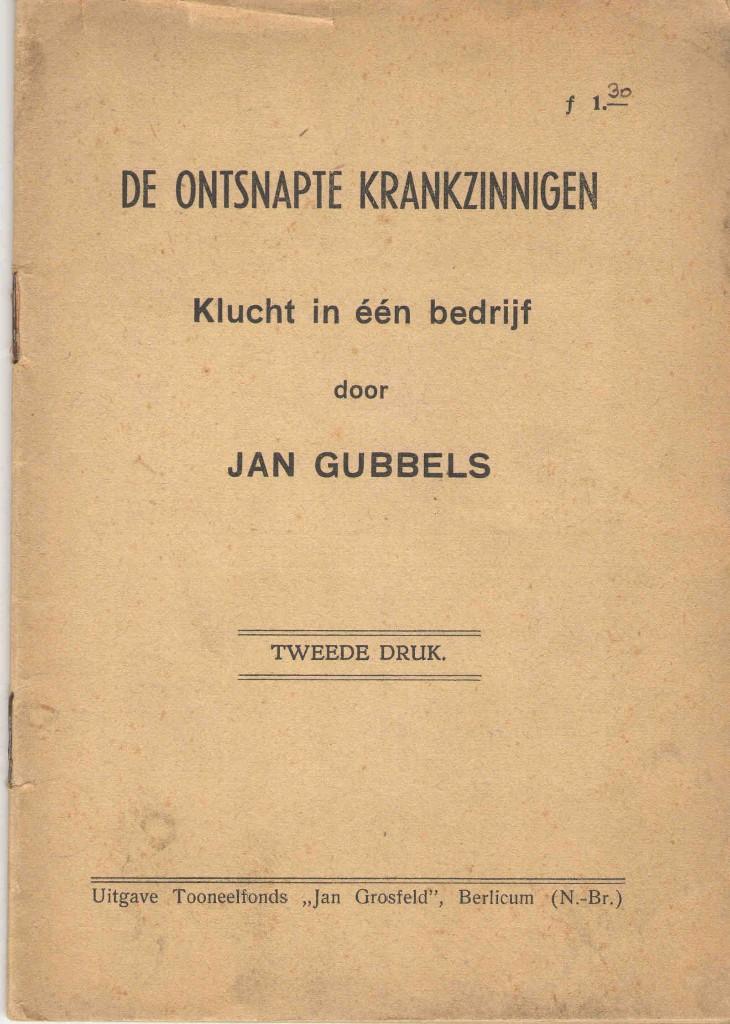 De ontsnapte krankzinnigen. Klucht in één bedrijf, Ophalen of Verzenden, Toneel, Gelezen, Jan Gubbels