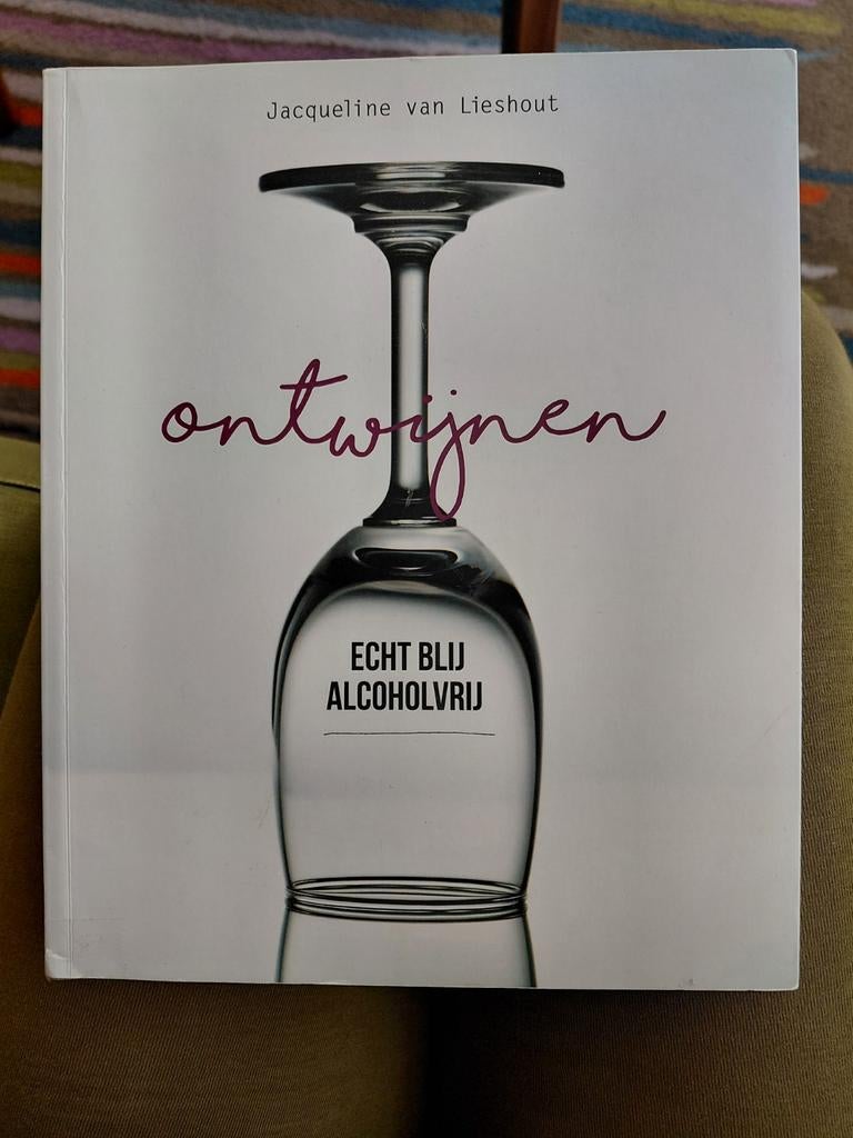 Ontwijnen - Echt blij alcoholvrij - Jacqueline van Lieshout, Boeken, Ophalen of Verzenden, Gelezen, Gezondheid en Conditie, Jacqueline van Lieshout