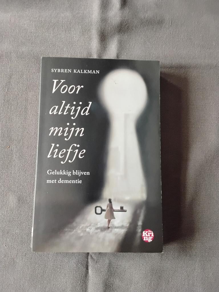 Voor altijd mijn liefje: Gelukkig blijven met dementie, Ophalen of Verzenden