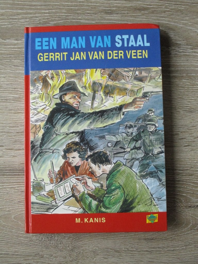 Een man van staal - Gerrit Jan van der Veen, Ophalen of Verzenden, Gelezen, Fictie algemeen