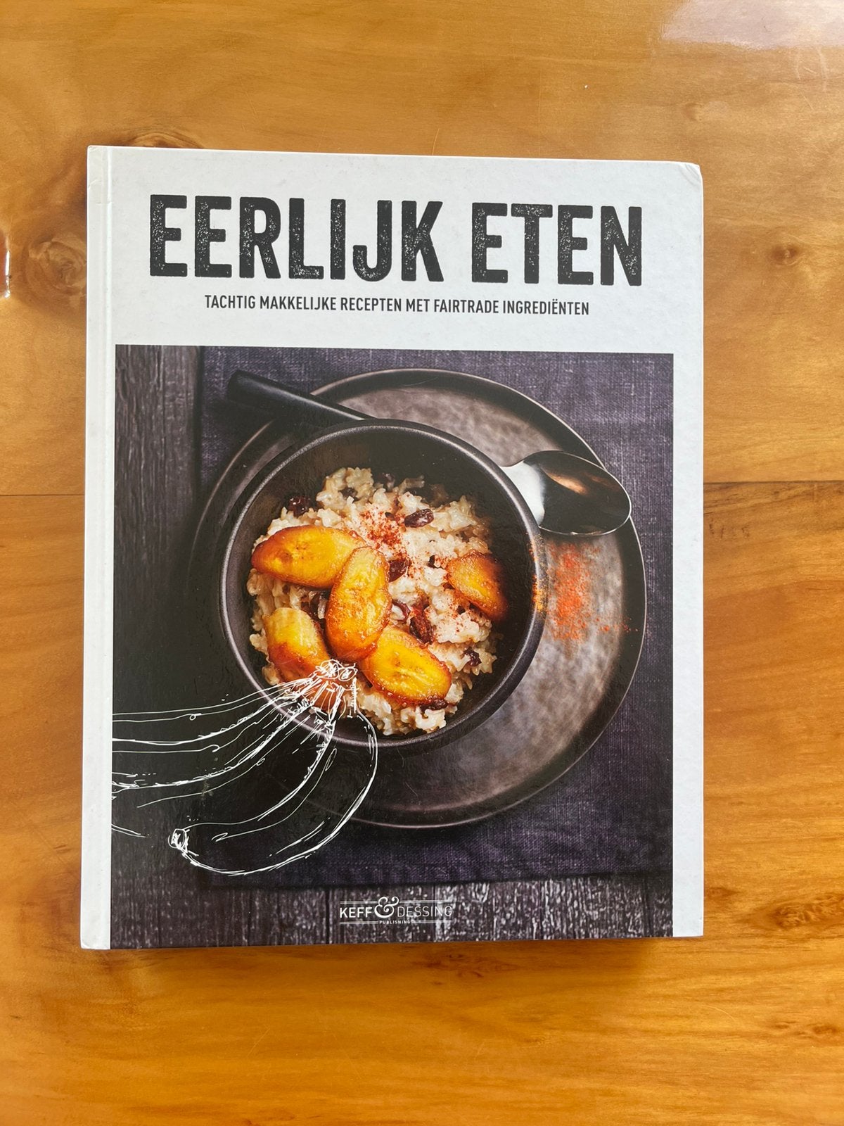Eerlijk Eten boek, Boeken, Ophalen of Verzenden, Zo goed als nieuw