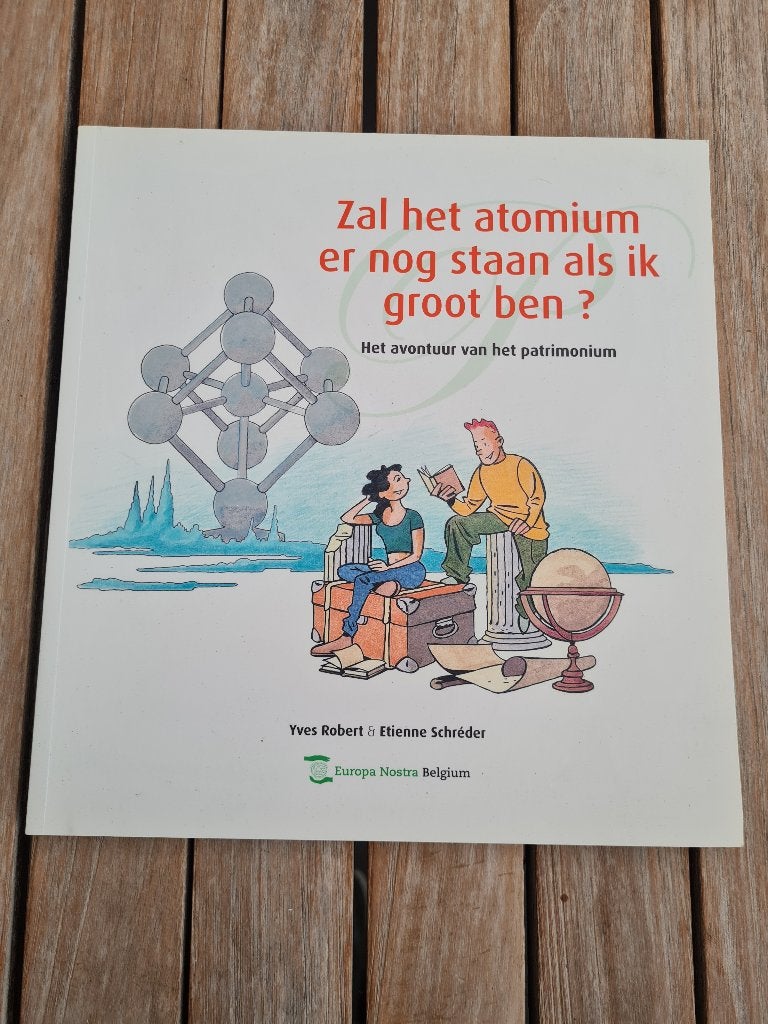 Zal het atomium er nog staan als ik groot ben? - boek, Ophalen of Verzenden, Zo goed als nieuw, Yves Robert