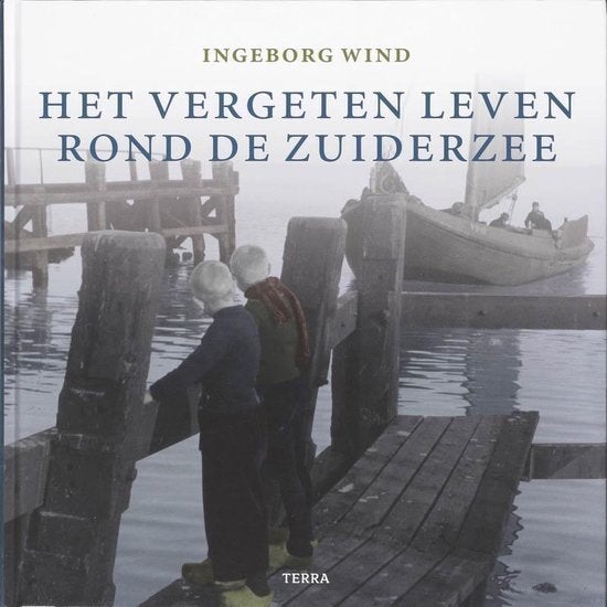 Het Vergeten Leven Rond De Zuiderzee, Ophalen of Verzenden, 20e eeuw of later, Zo goed als nieuw