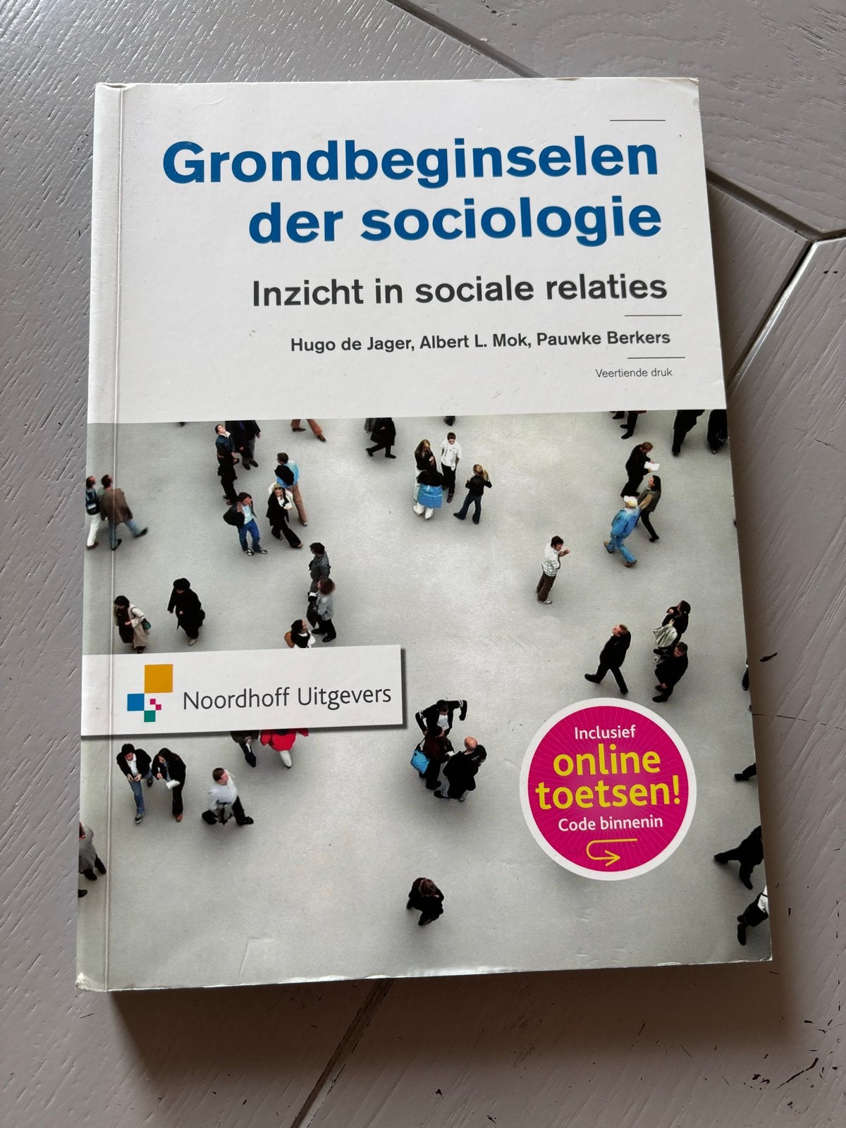 Grondbeginselen der sociologie - Inzicht in sociale relaties, Boeken, Studieboeken en Cursussen, Ophalen, Gamma, Zo goed als nieuw