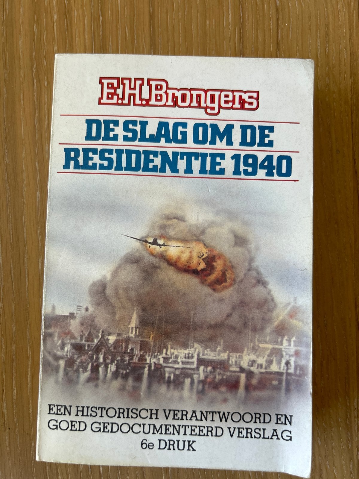 De Slag om de Residentie 1940 - E.H. Brongers, Boeken, Oorlog en Militair, Ophalen of Verzenden, Tweede Wereldoorlog, Gelezen