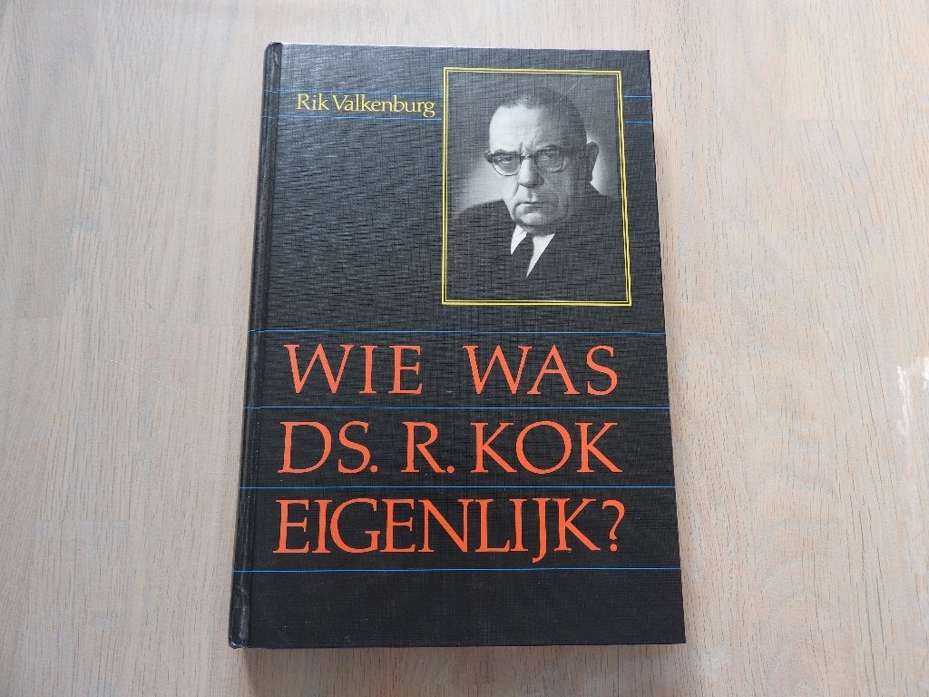 Rik Valkenburg - Wie was ds. R. Kok eigenlijk?, Ophalen of Verzenden, Zo goed als nieuw