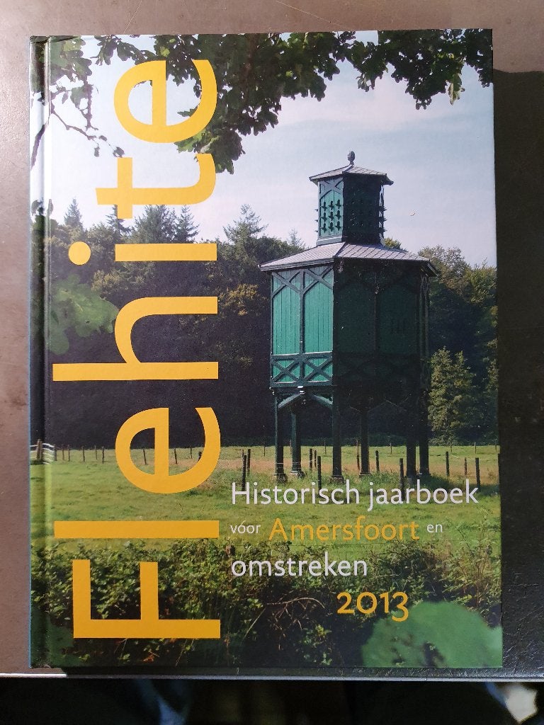 Historisch Jaarboek voor Amersfoort n omstreken 2013 Flehite, Ophalen, Zo goed als nieuw