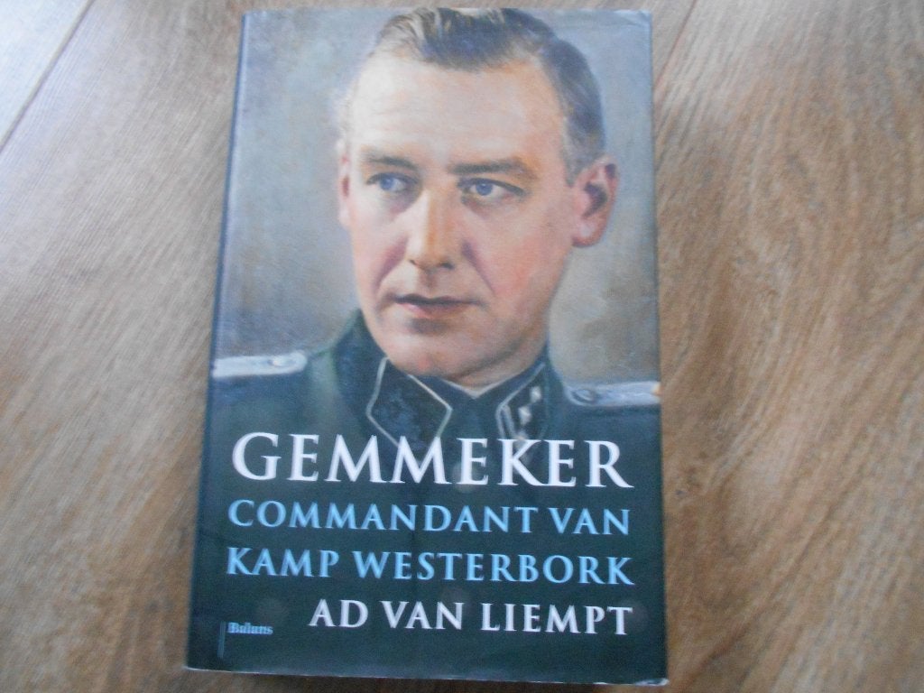 Ad van Liempt Gemmeker Commandant van Kamp Westerbork, Boeken, Ophalen of Verzenden, Tweede Wereldoorlog, Zo goed als nieuw, Overige onderwerpen