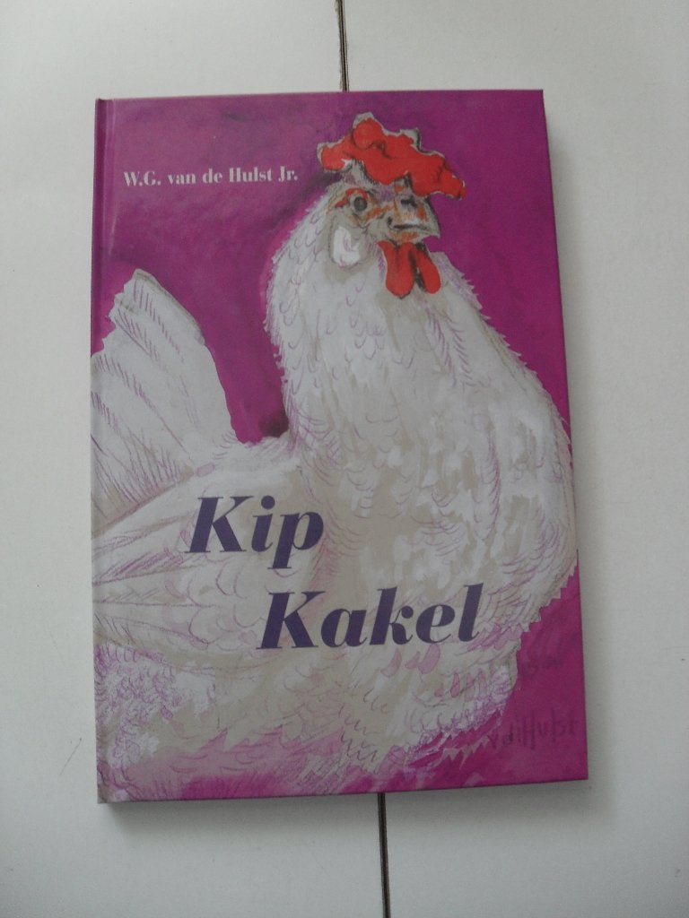 kip-kakel - w.g. van de hulst jr., Ophalen of Verzenden, Gelezen, Fictie algemeen
