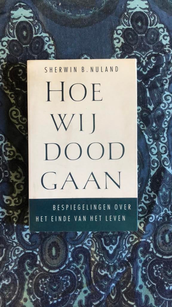 Sherwin B. Nuland - Hoe wij doodgaan, Ophalen of Verzenden, Zo goed als nieuw, S.B. Nuland
