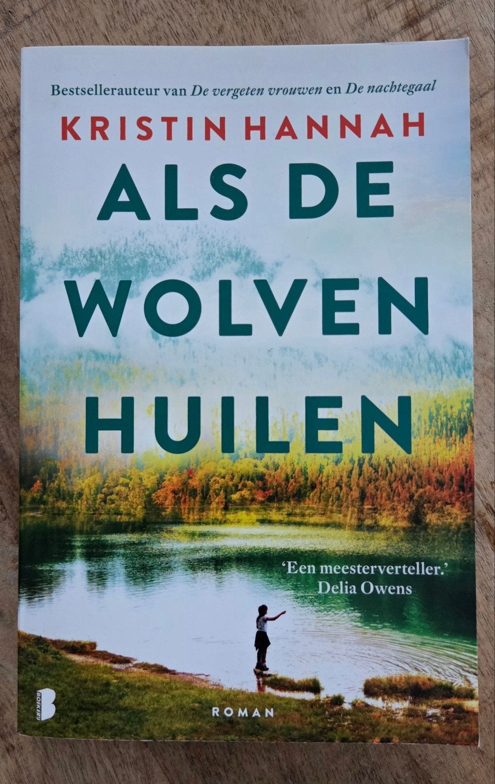 Kristin Hannah  - Als de wolven huilen, Ophalen of Verzenden, Zo goed als nieuw, Kristin Hannah