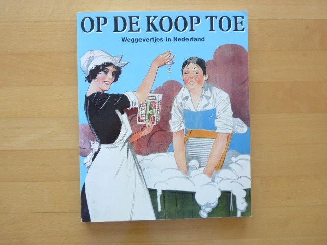 Op de koop toe. Weggevertjes in Nederland, Ophalen of Verzenden, Zo goed als nieuw